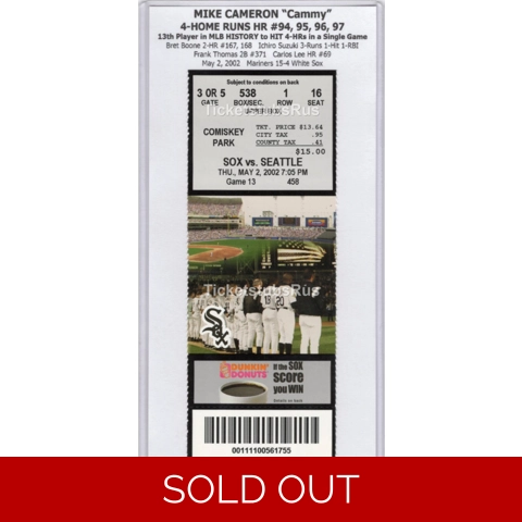 Mike Cameron 4-HR 13th MLB HISTORY 2002 White Sox Mariners 5/2 FULL Ticket RARE!